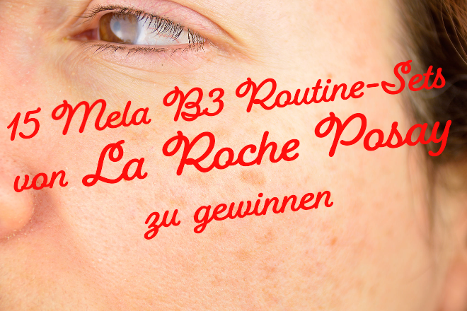 La Roche Posay - Mela B3 Routine-Sets Gewinnspiel (ESS: 30.06.2024)